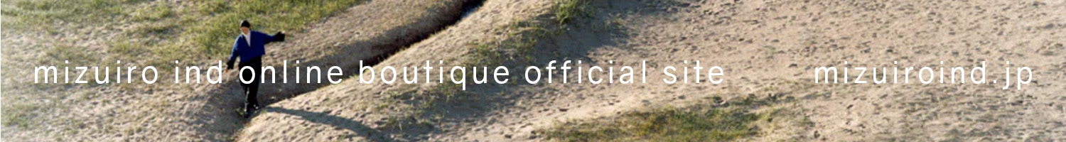 mizuiro ind online boutique official site mizuiroind.jp